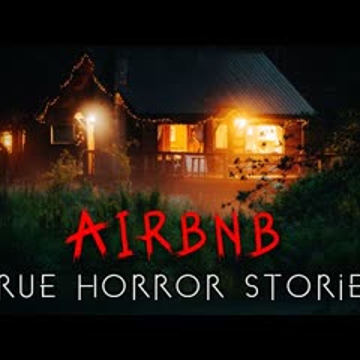 3 Creepy True Airbnb Horror Stories (Vol. 3) episode artwork