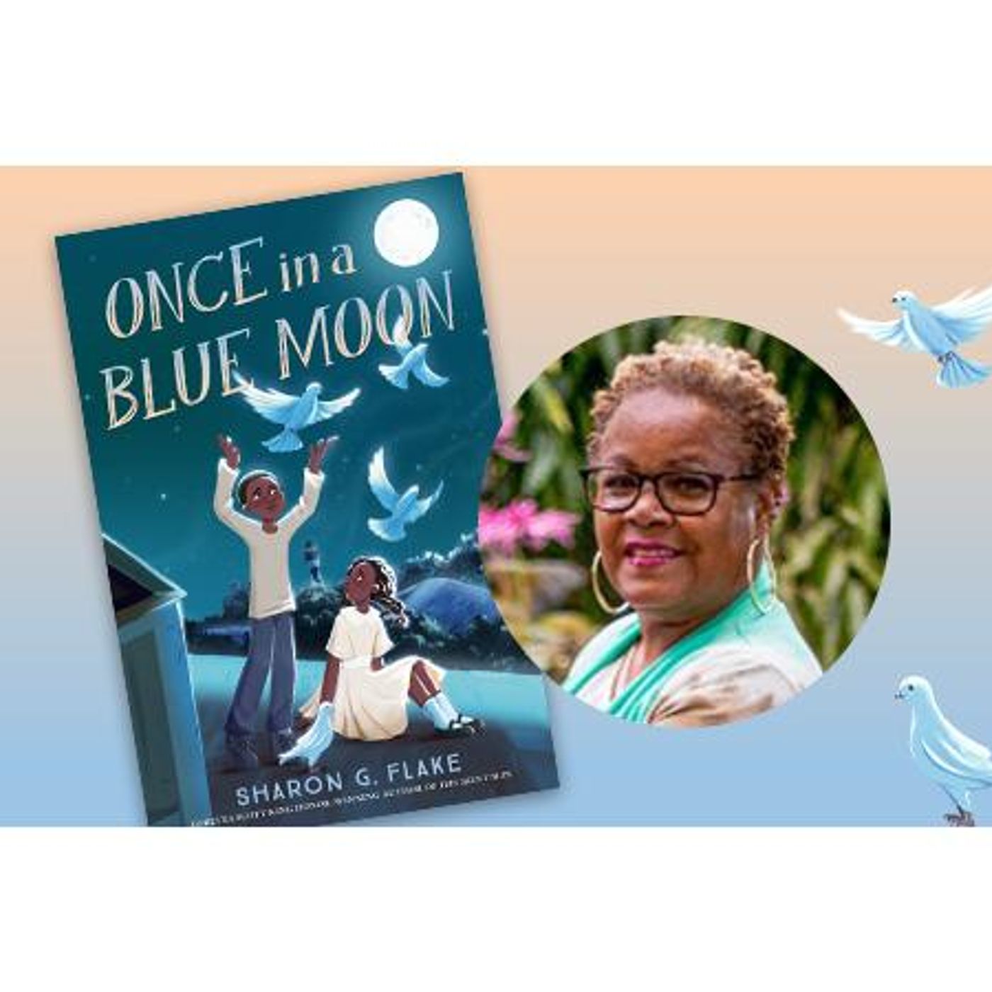 Author Sharon G. Flake talks #OnceinaBlueMoon on #ConversationsLIVE episode artwork