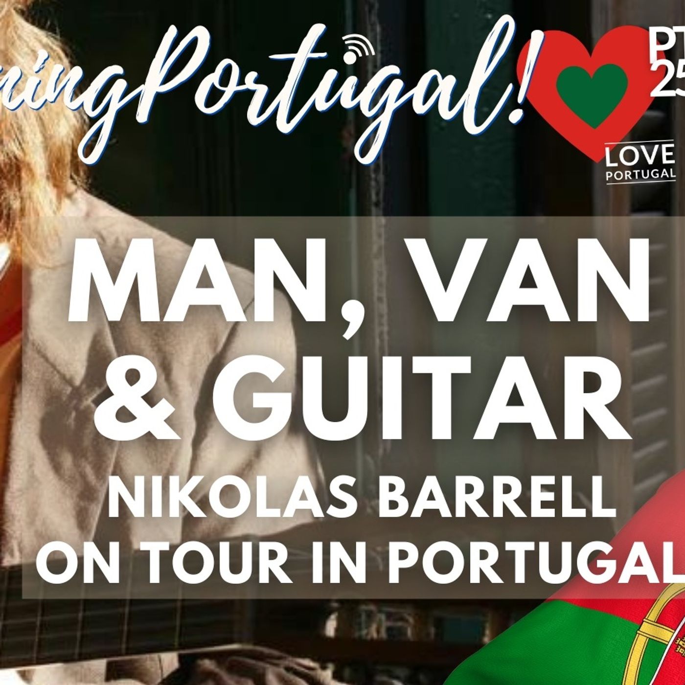 Man, Van & Guitar - Nik B Joins Us En Route in Portugal with His Beautiful Music #GMP! #LiveMusic