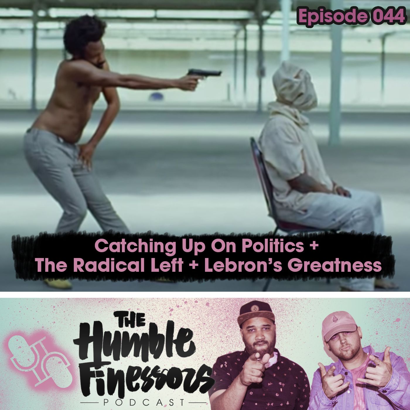 044 - Catching Up With Politics + The Radical Left + Lebron's Greatness episode artwork