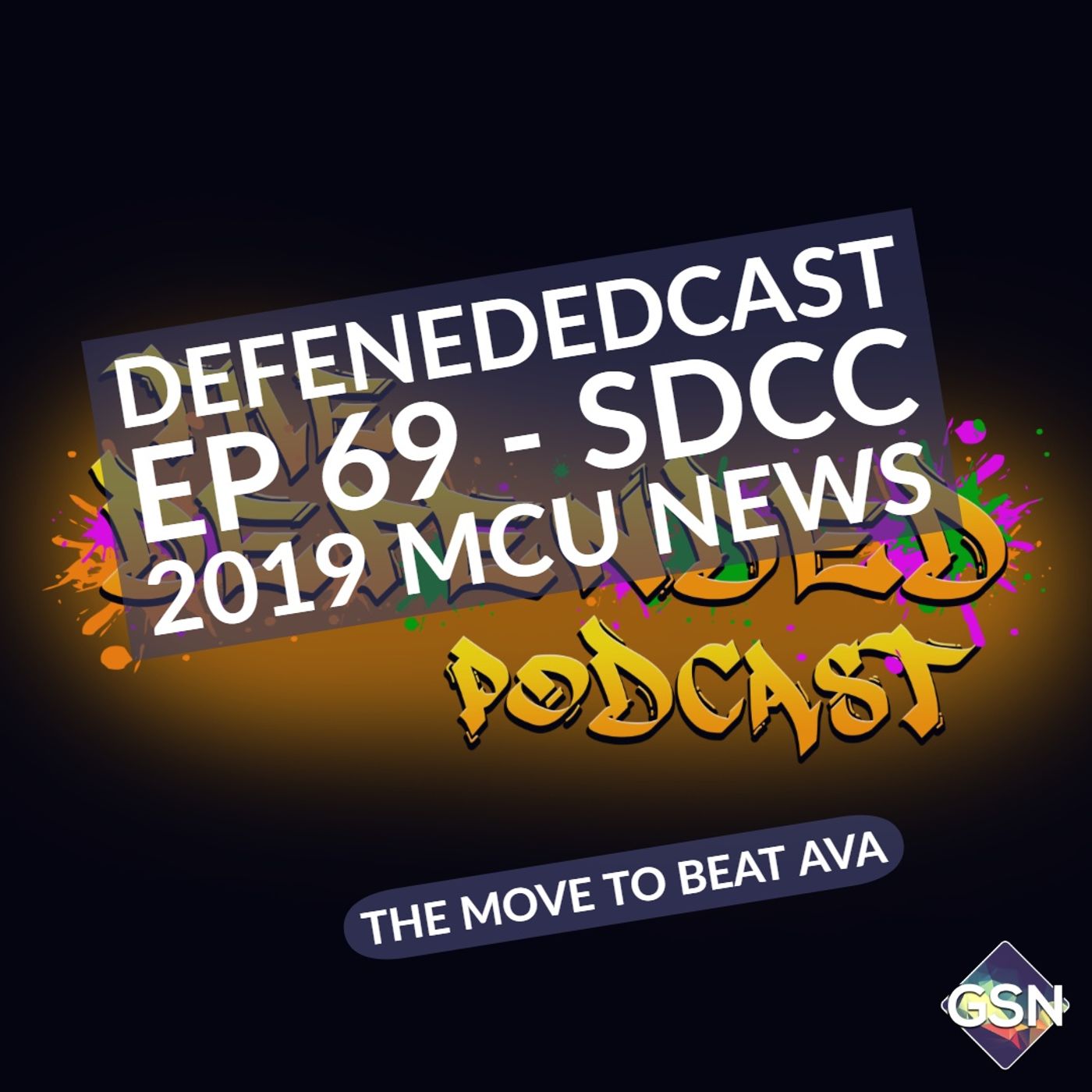 Defendedcast Ep 69 - SDCC 2019 MCU News