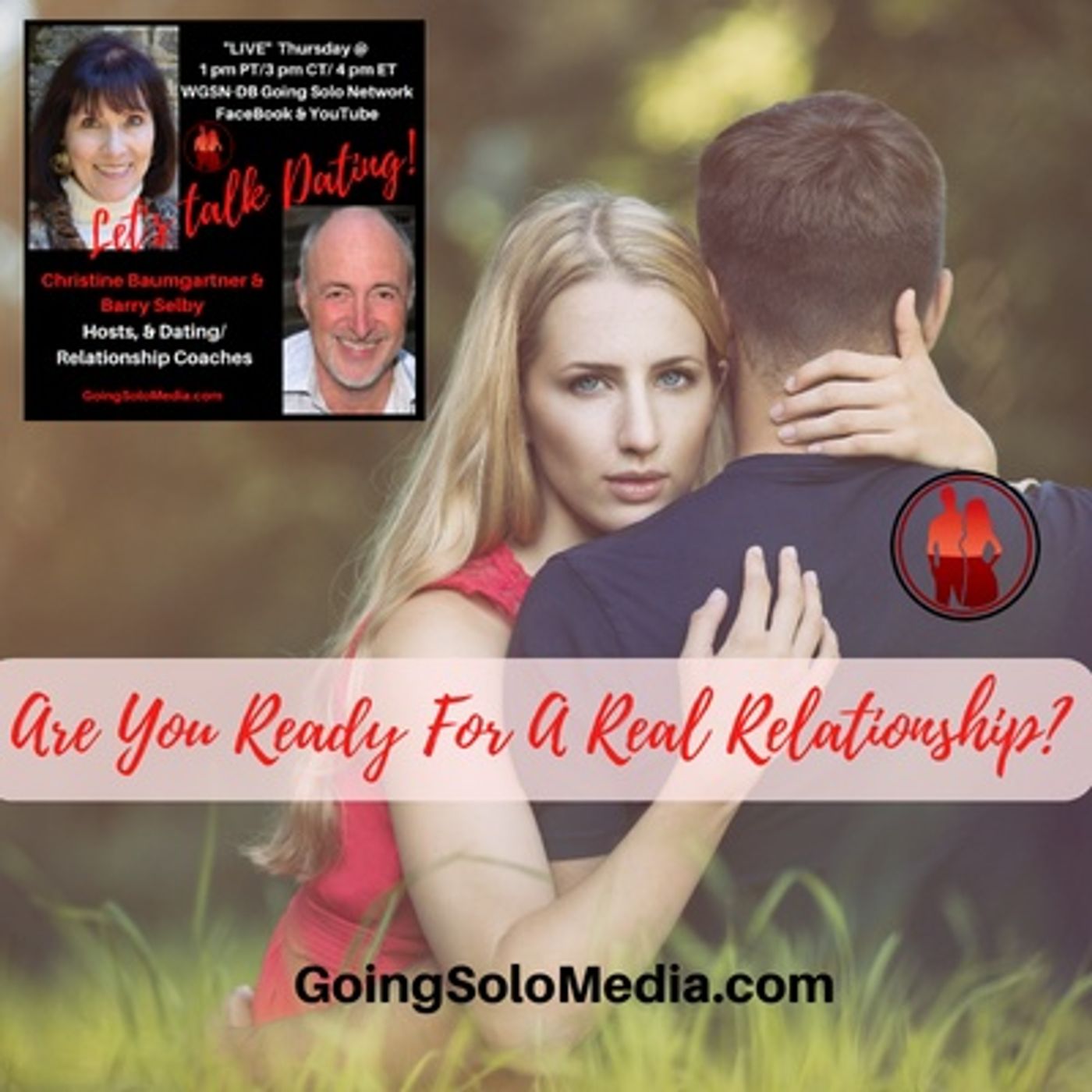 Are You Ready For A Real Relationship