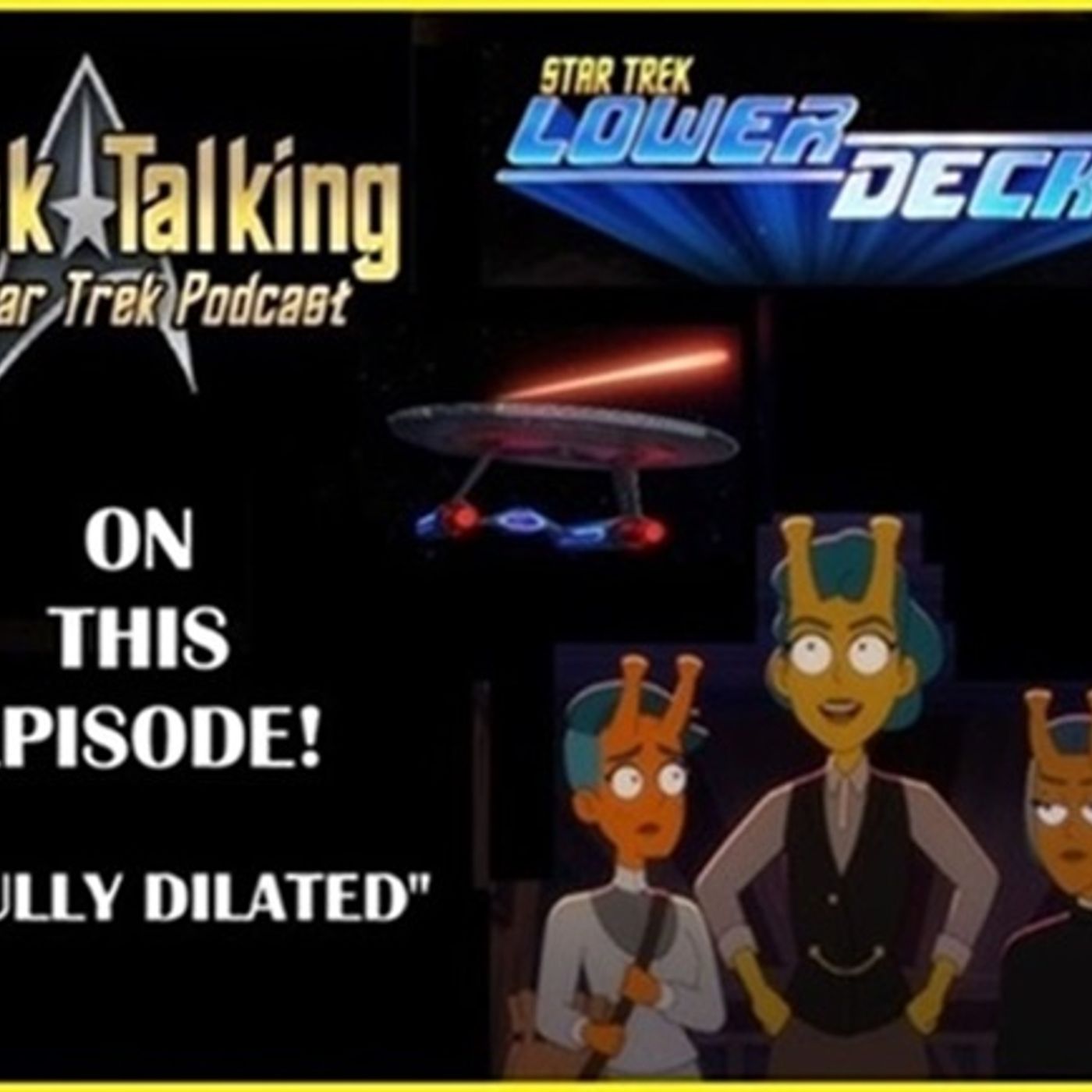 Episode 614- Star Trek: Lower Decks 