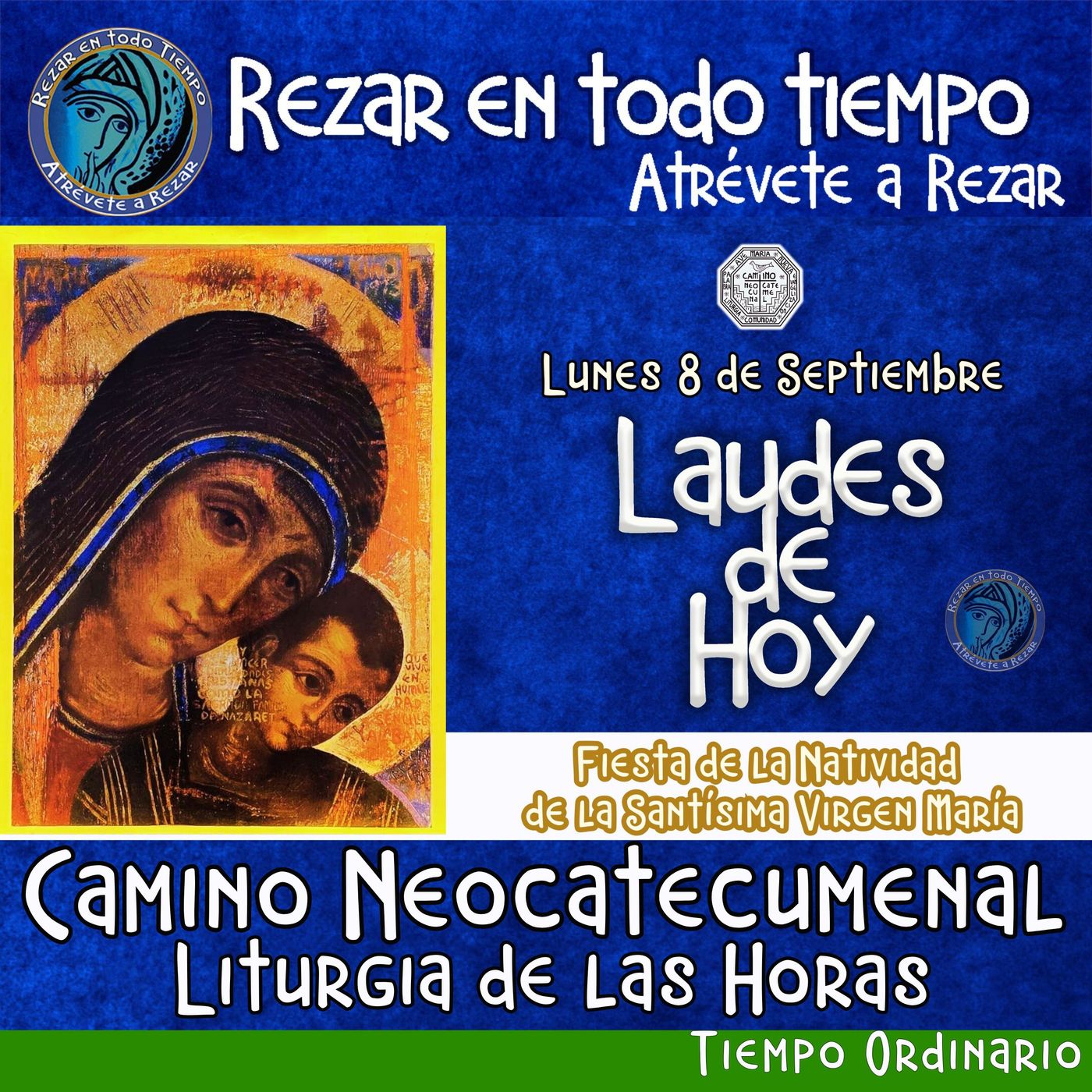 Laudes del dia de hoy LUNES 8 DE SEPTIEMBRE 2025 ✟ Liturgia de las Horas. FIESTA DE LA NATIVIDAD DE LA SANTISIMA VIRGEN MARIA