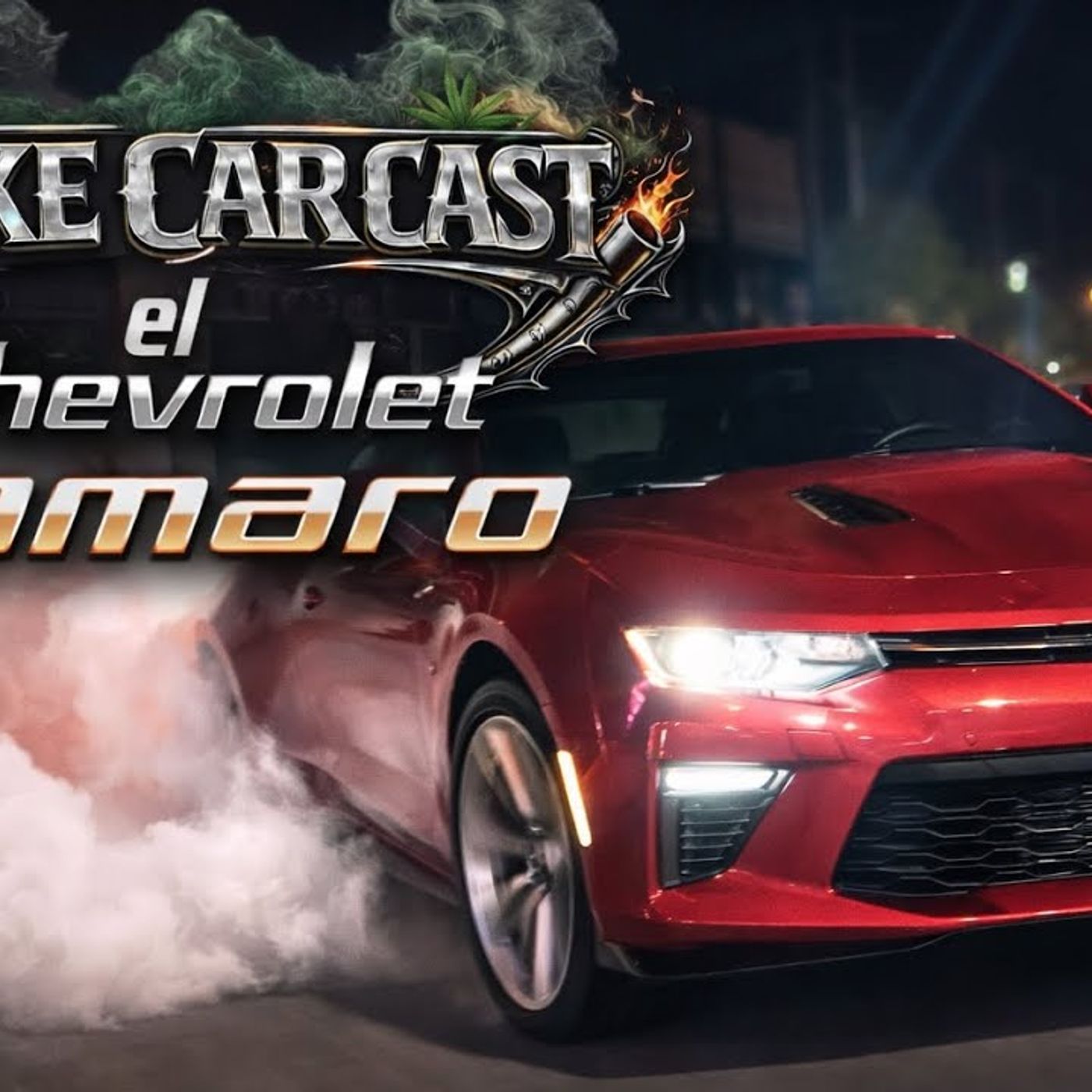 El Chevrolett Camaro 6ta generación episode artwork