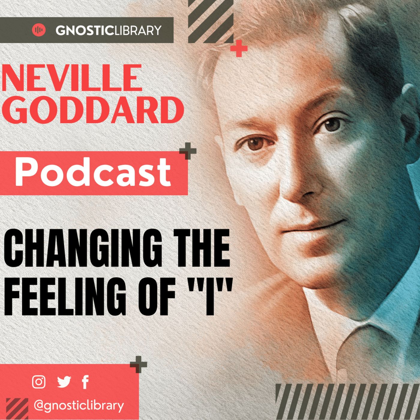 NEVILLE GODDARD ❯ Changing the Feeling of 