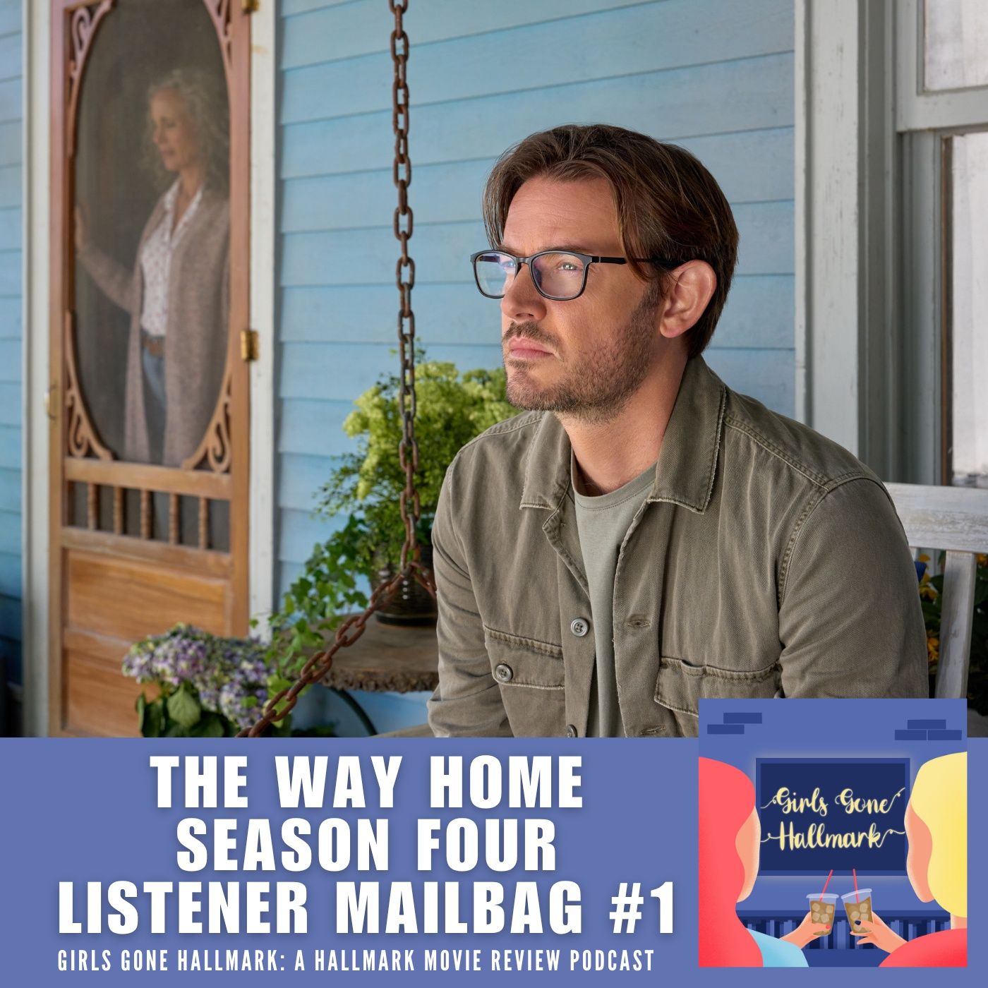 The Way Home Season 4 Listener Mailbag #1