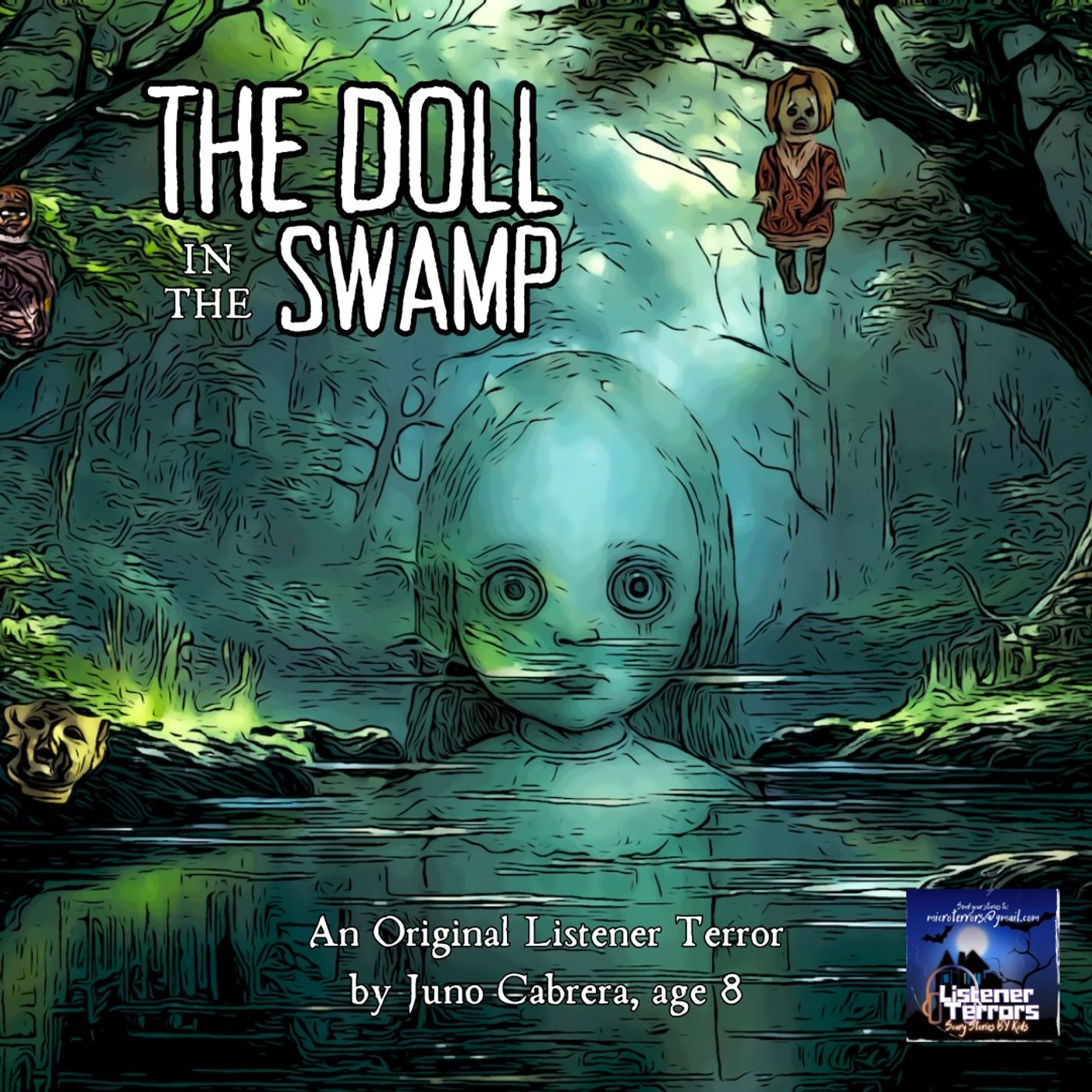 “THE DOLL IN THE SWAMP” by Juno Cabrera, Age 8 #MicroTerrors #ListenerTerrors
