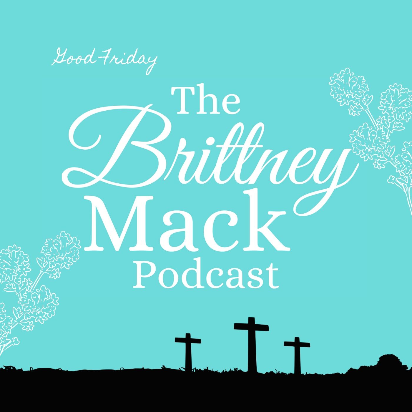 The Brittney Mack Podcast