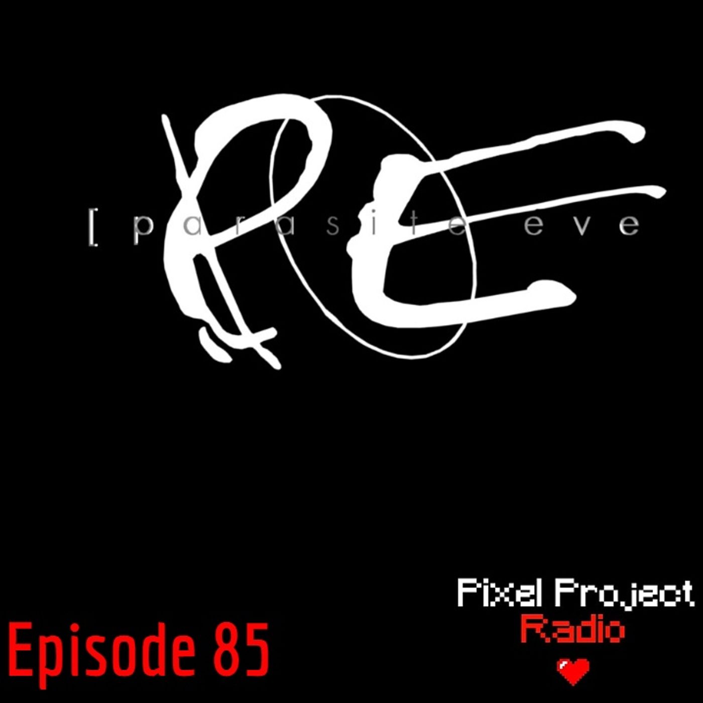 Episode 85: Parasite Eve, Part 2