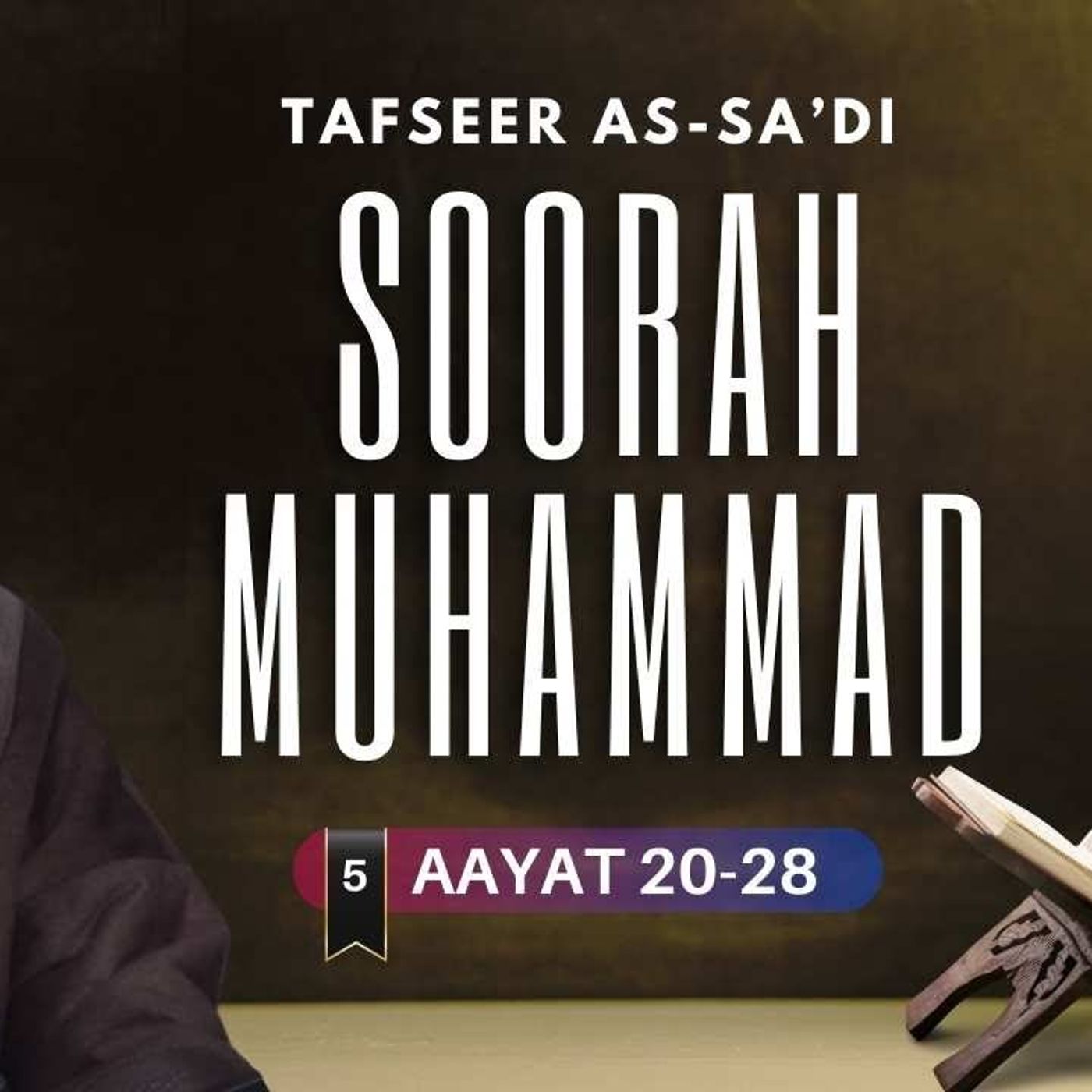 #5 Soorah Muhammad / Aayat 20-28 / Abu Mussab Wajdi Akkari