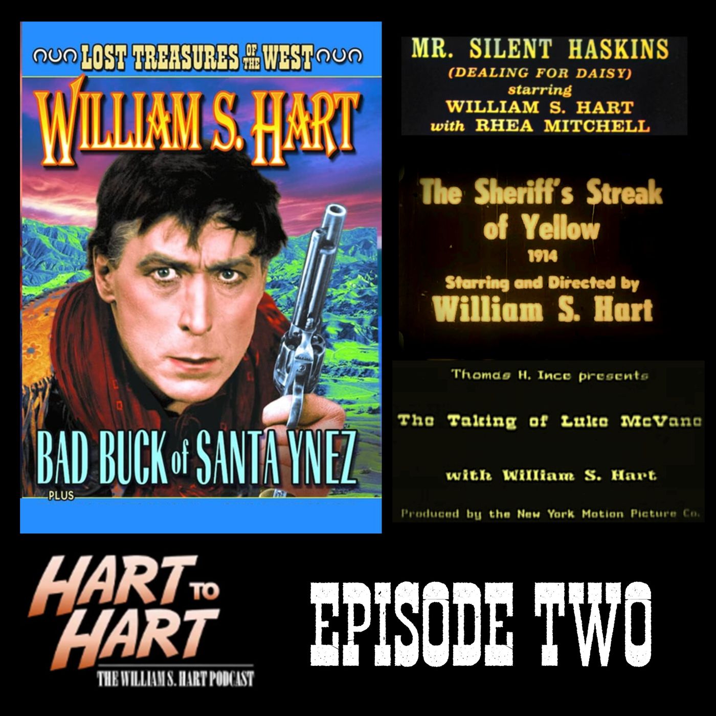 Mr. Silent Haskins (1915) / The Sheriff’s Streak of Yellow (1915) / The Taking of Luke McVane (1915) / Bad Buck of Santa Ynez (1915)