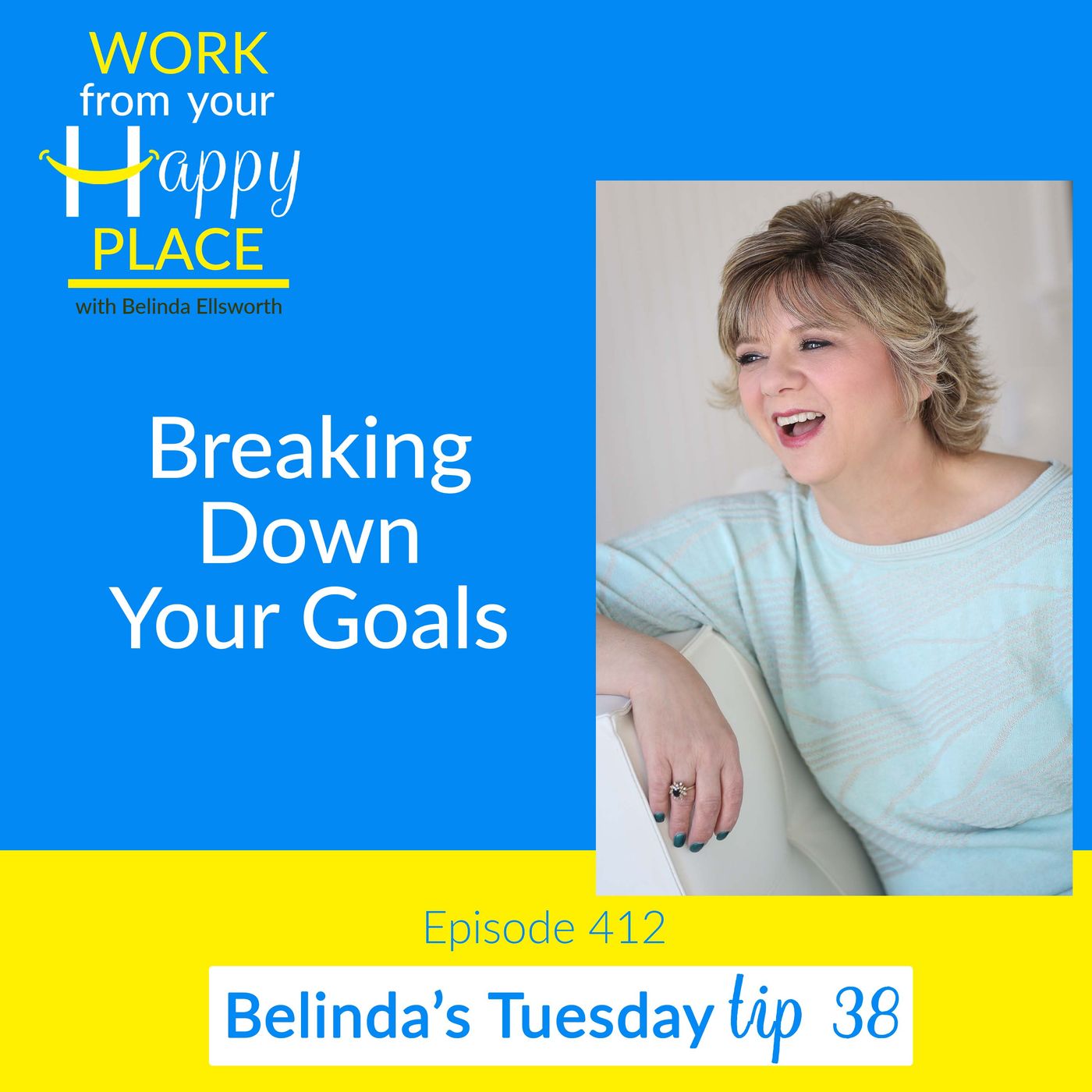 Work From Your Happy Place with Belinda Ellsworth
