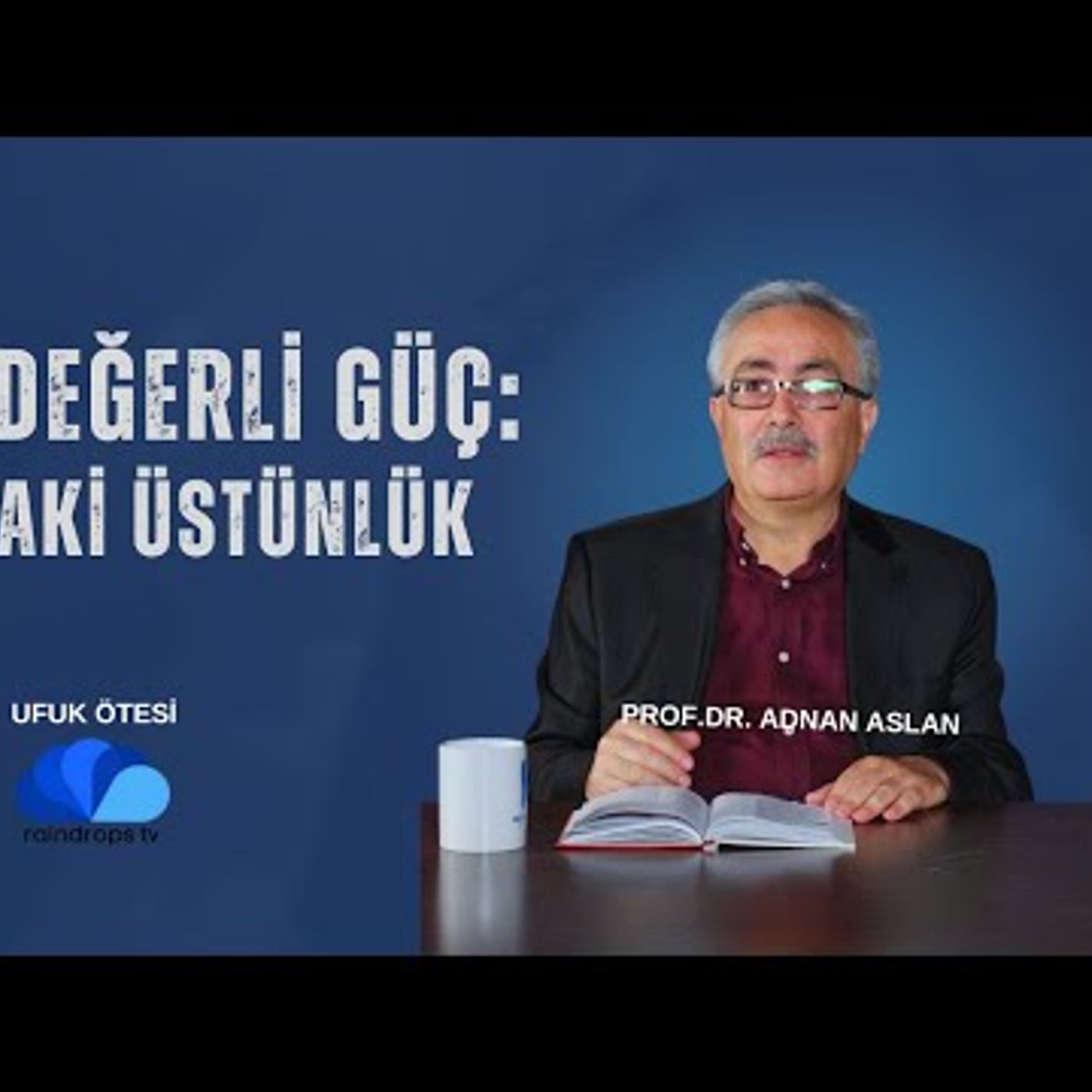 EN DEĞERLİ GÜÇ AHLAKÎ ÜSTÜNLÜK