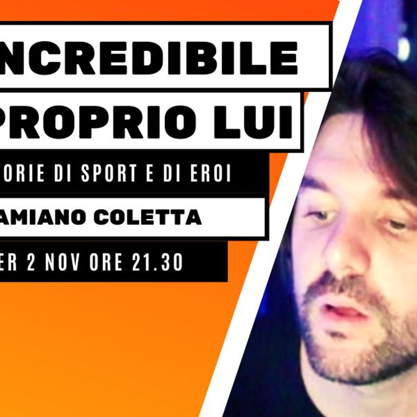 Incredibile proprio Lui-Sport ed Eroi