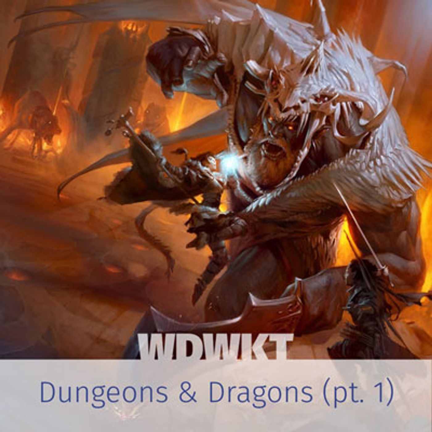 Dungeons and Dragons - Pt. 1
