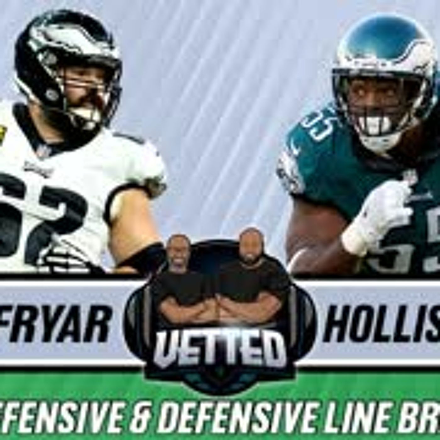 Hollis Thomas & Irving Fryar: Eagles O-Line & D-Line Breakdown | Vetted | A2D Radio episode artwork