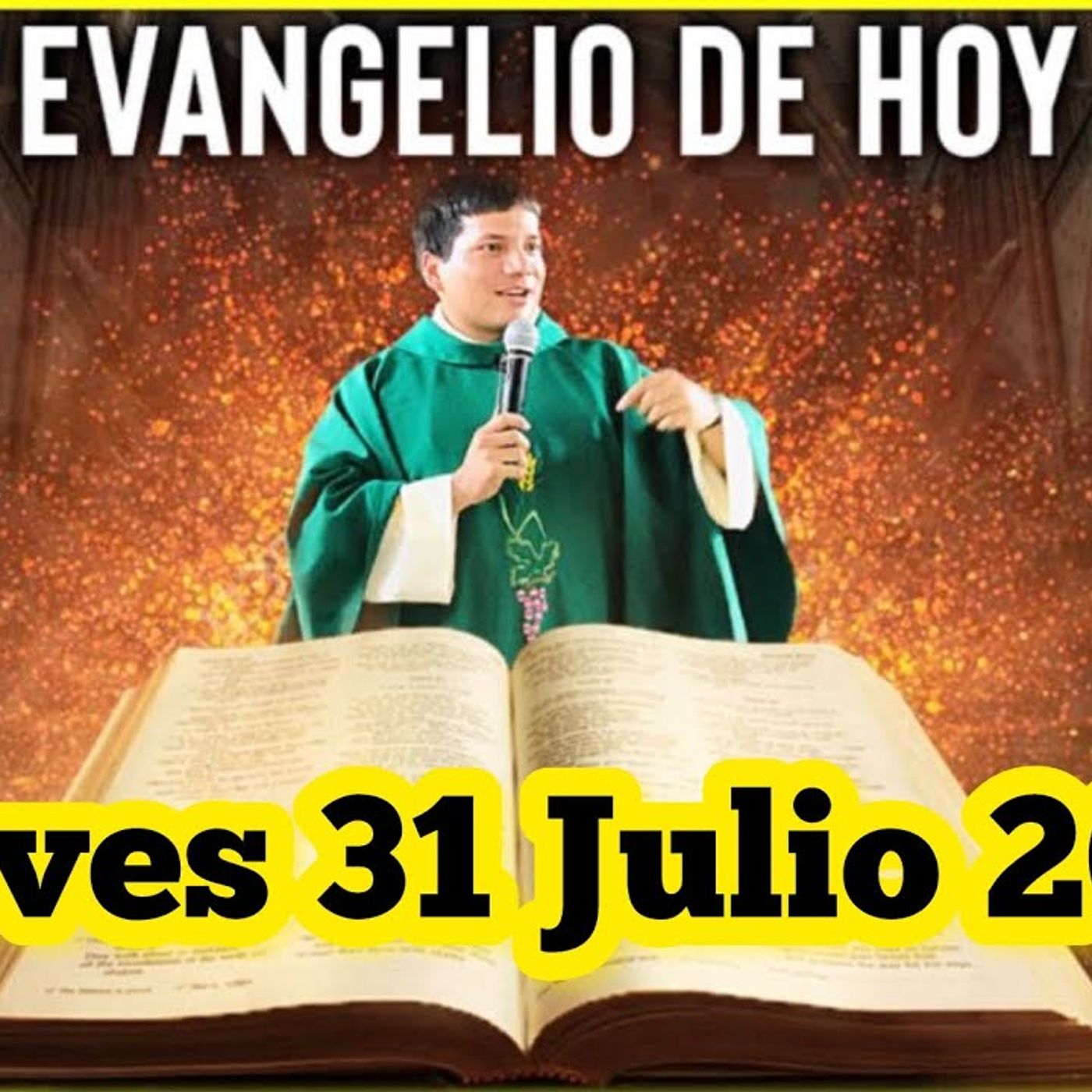 EVANGELIO DE HOY Jueves 31 Julio 2025 con el Padre Marcos Galvis(M4A_128K) episode artwork
