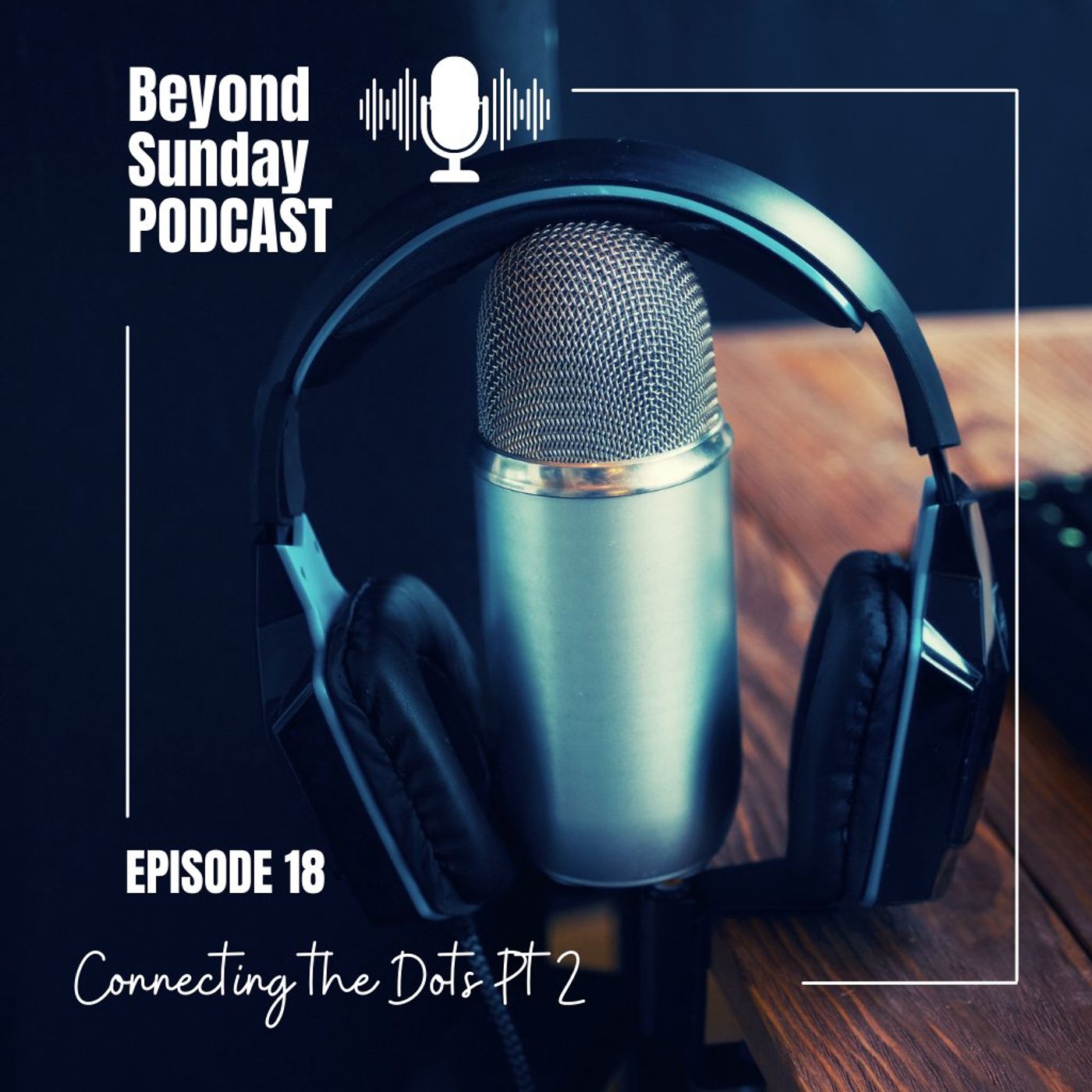 Beyond Sunday Podcast