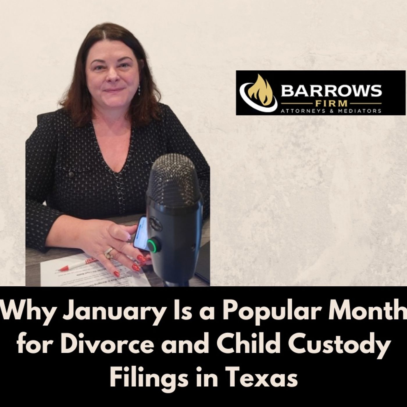 Why January Is a Popular Month for Divorce and Child Custody Filings in Texas episode artwork