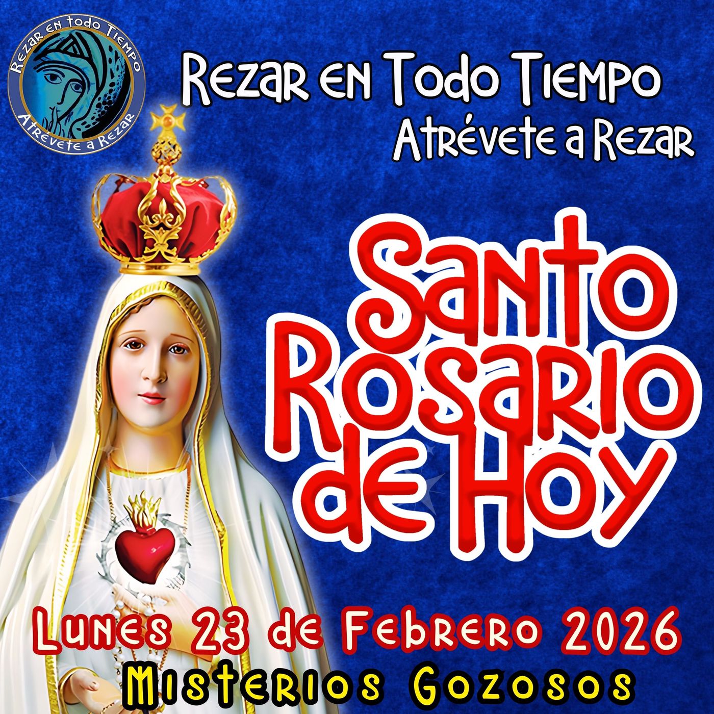 Rosario de hoy Lunes 23 de Febrero 2026🌹 MISTERIOS DE HOY SON GOZOSOS episode artwork