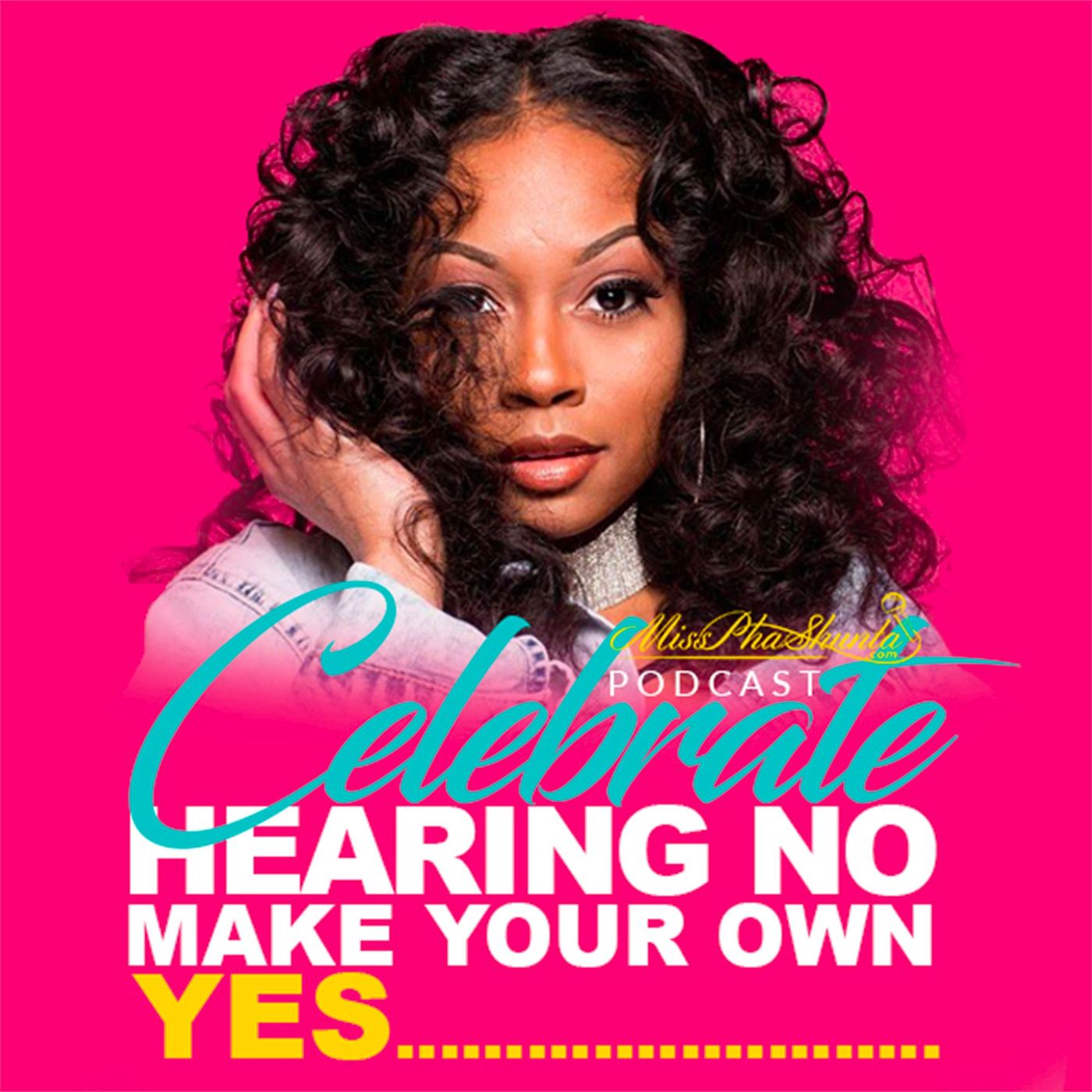 Celebrate Hearing No Make Your Own Yes