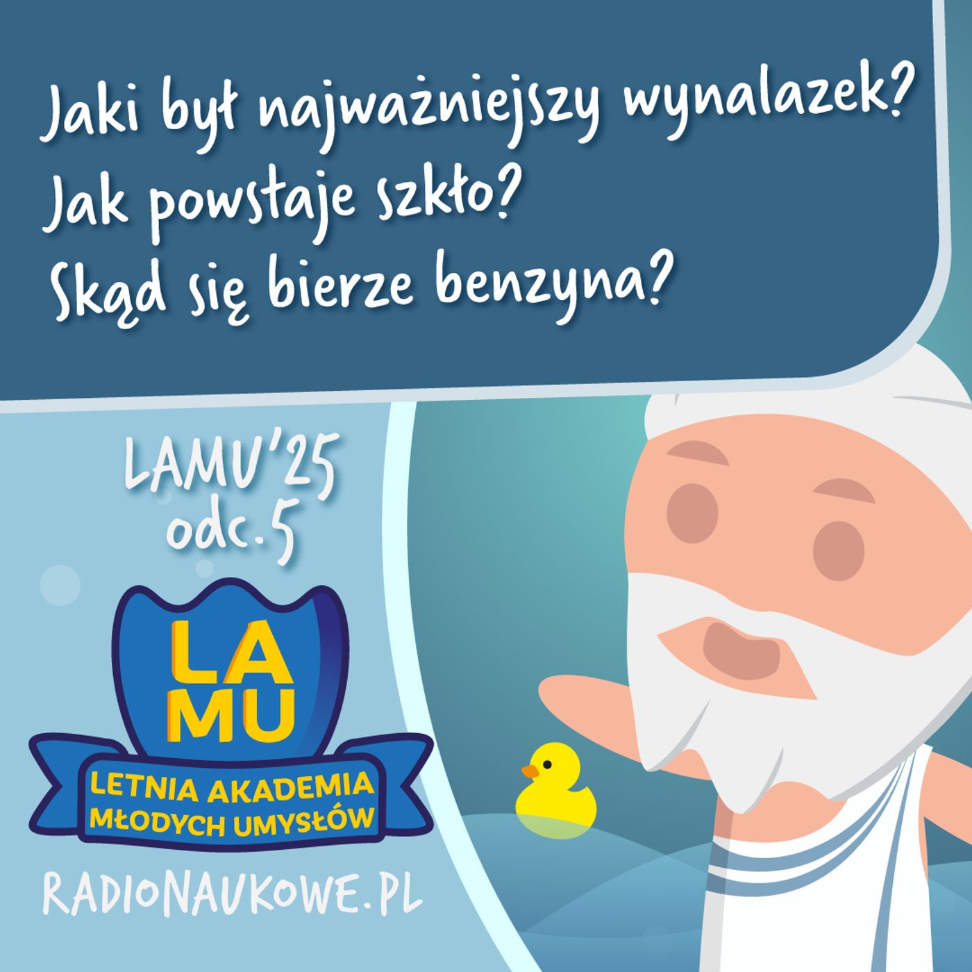 LAMU'25 #05 Jaki był najważniejszy wynalazek? Czy da się zbudować wieżę do kosmosu?