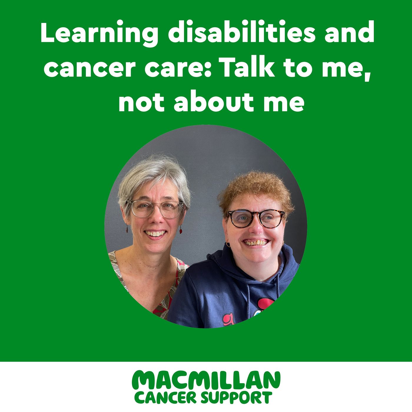Learning disabilities and cancer care: Talk to me, not about me episode artwork