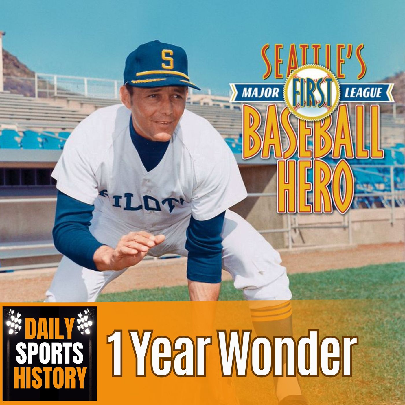 The Seattle Pilots: The MLB Team That Lasted Only One Season