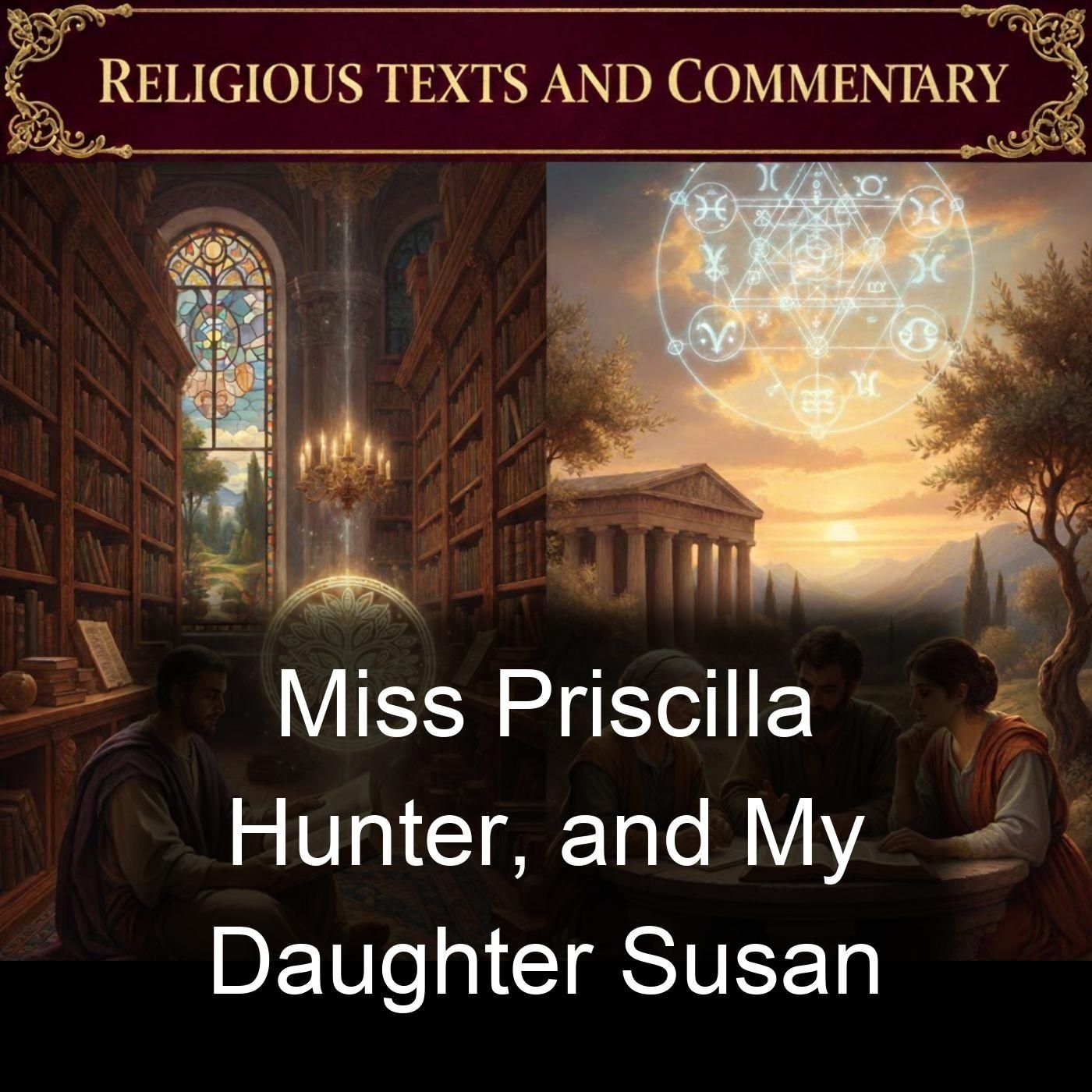 Miss Priscilla Hunter, and My Daughter Susan cover art