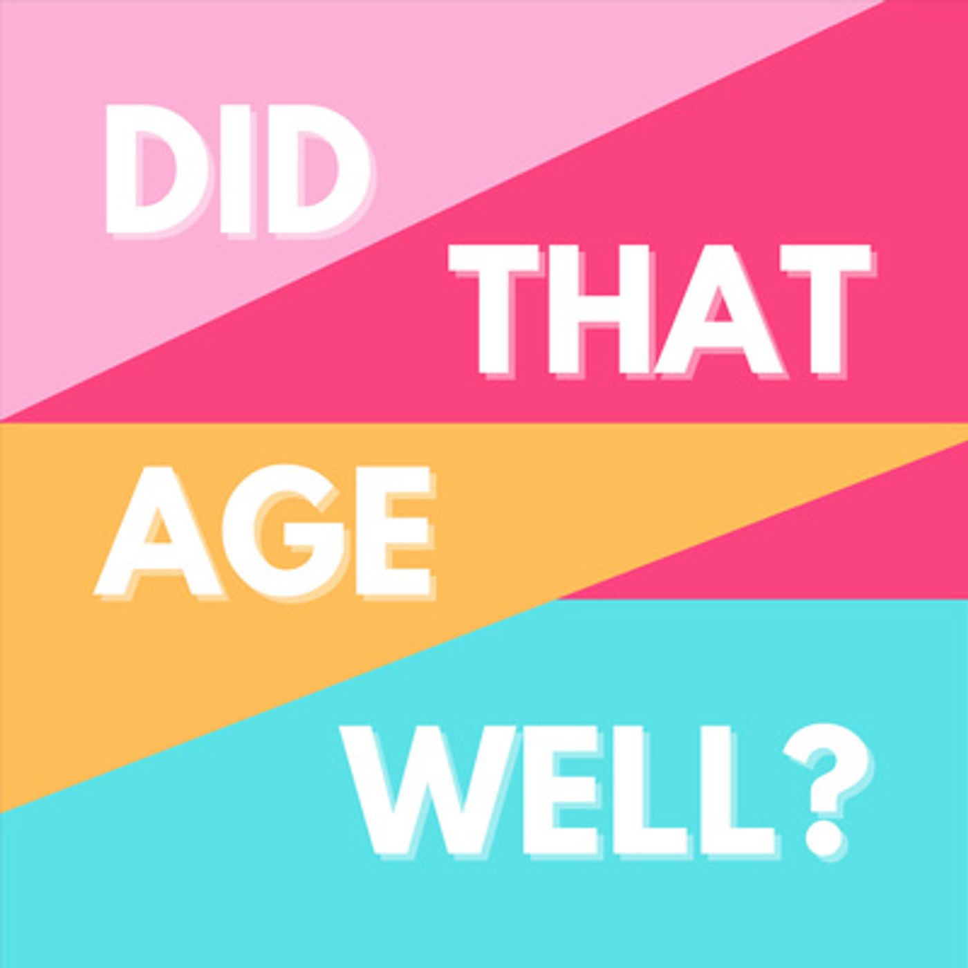 Did That Age Well?