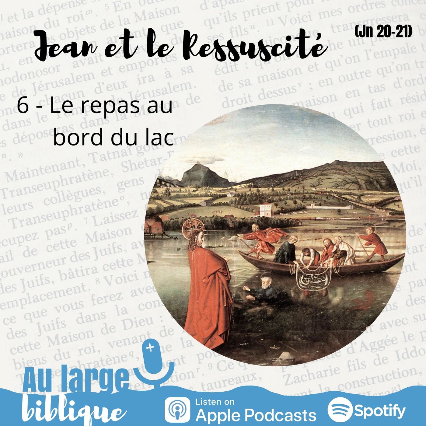 #64 Le repas au bord du lac 6/7 (Jn 21,1-14)