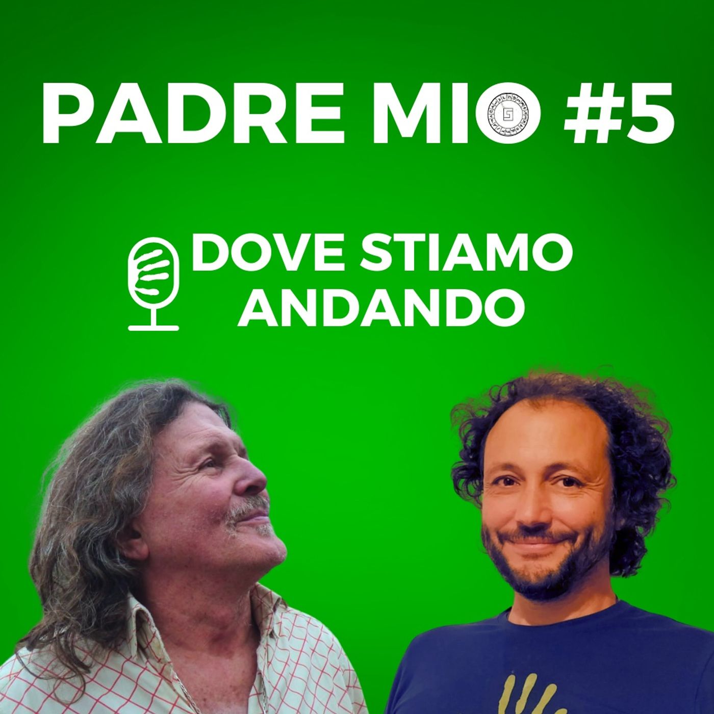 Dove stiamo andando - #5 Dove stiamo andando - #5