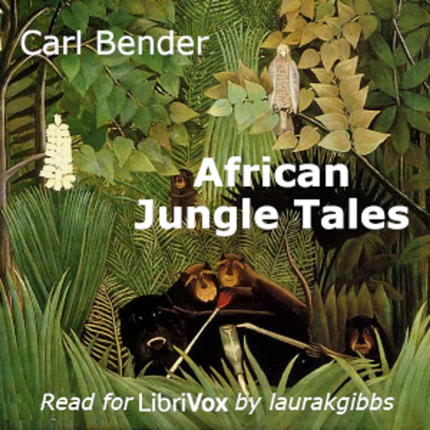 African Jungle Tales by Carl Bender