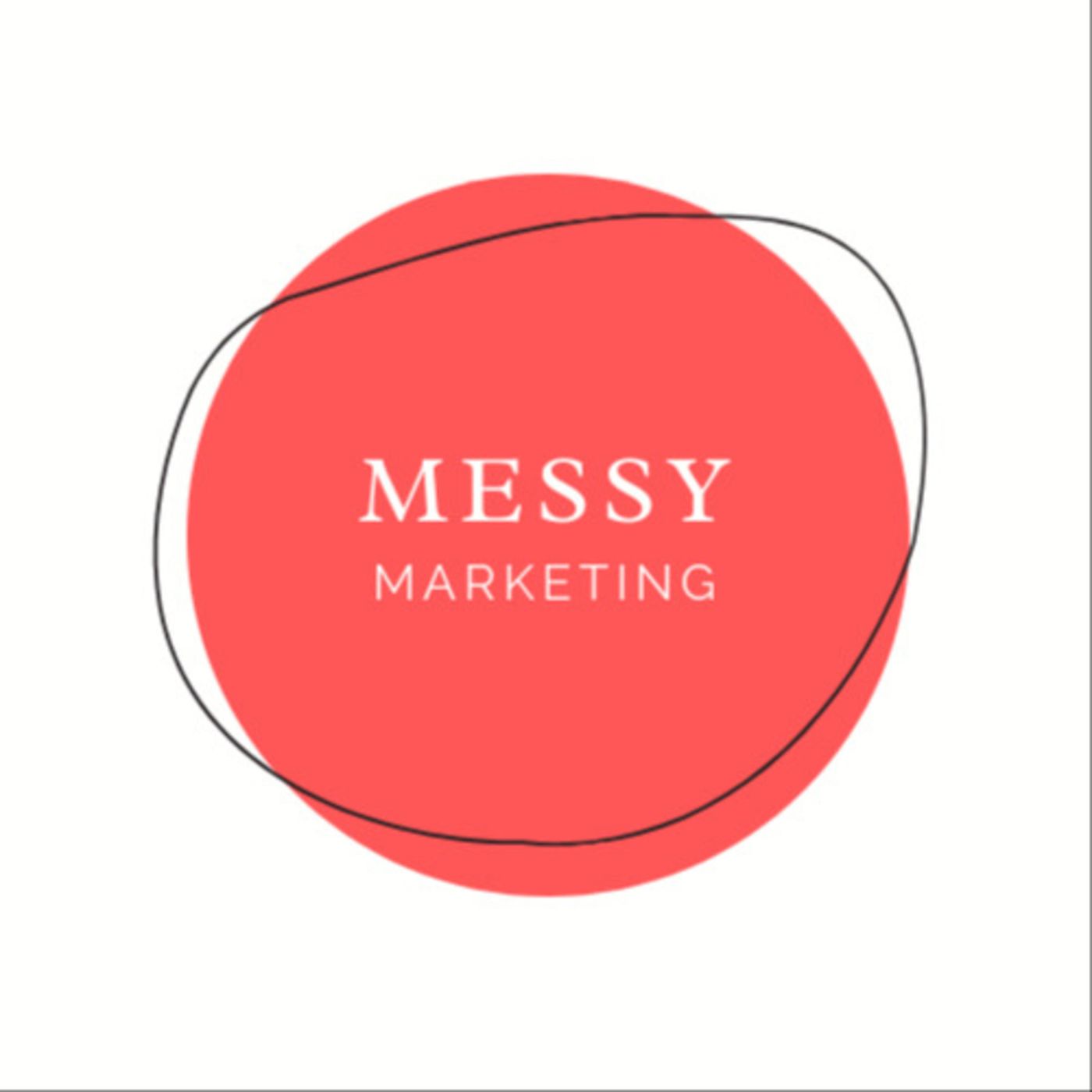 Messy Marketing