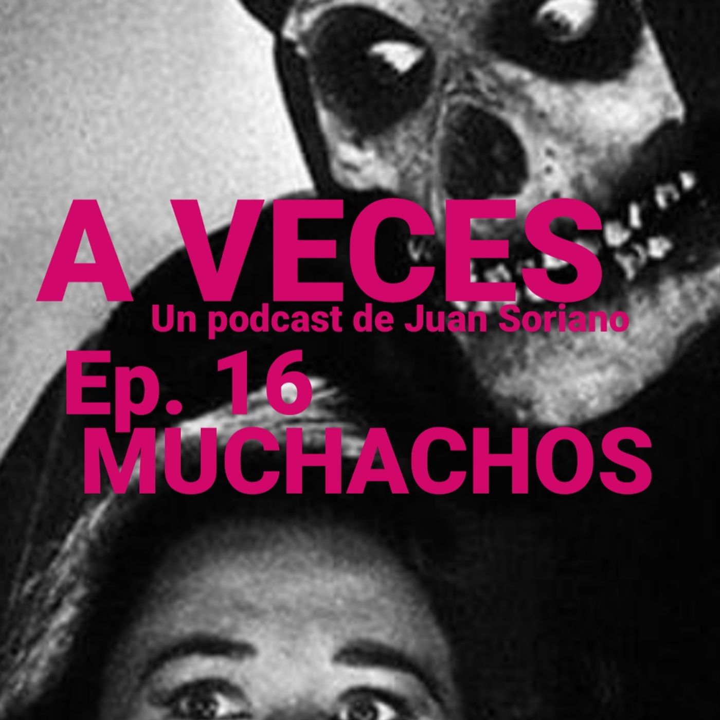 XXXL, otro Podcast de Juan Soriano