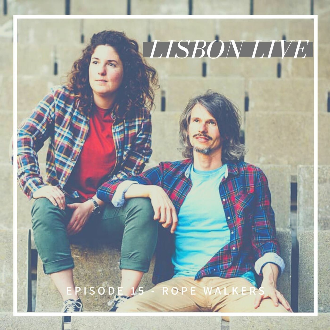 15: Rope Walkers 15: Rope Walkers