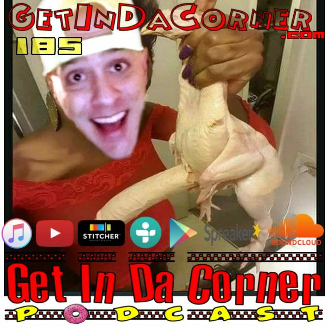 How Many Wooks Can a Wook Yuk Chuck - Get In Da Corner podcast 185 episode artwork