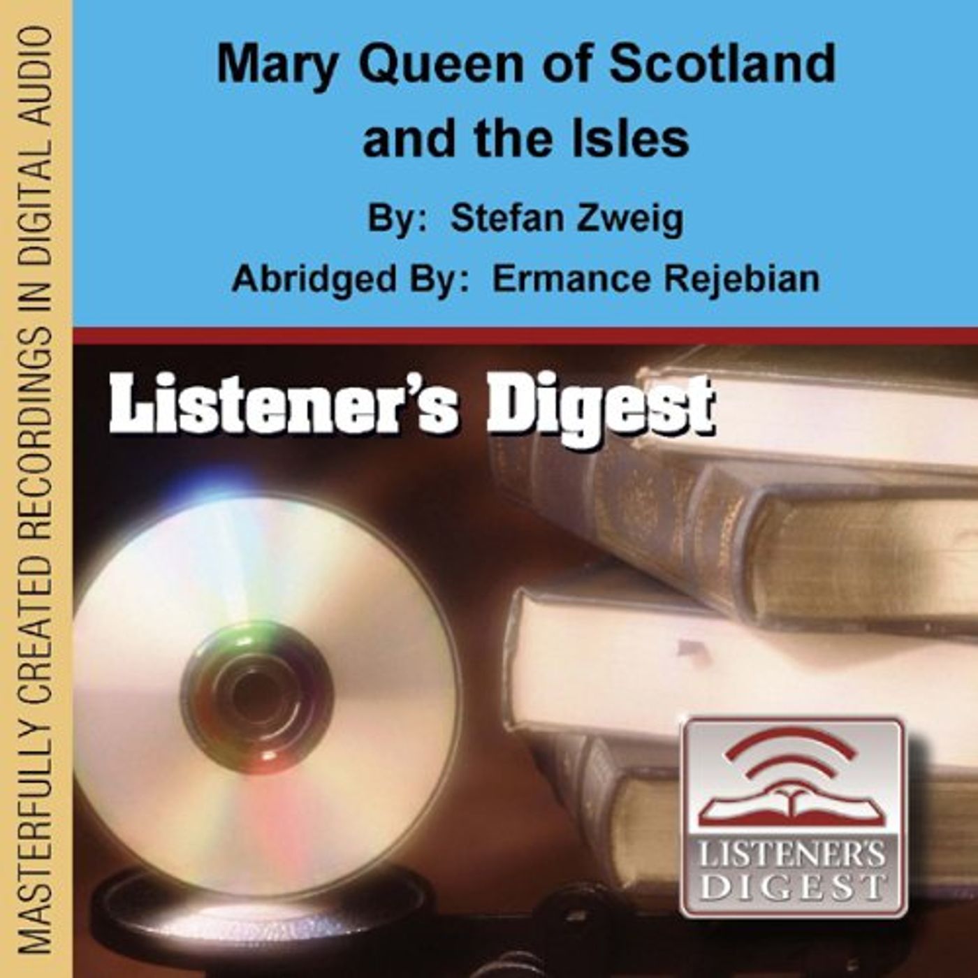 Mary, Queen of Scotland and the Isles Audiobook by Stefan Zweig episode artwork