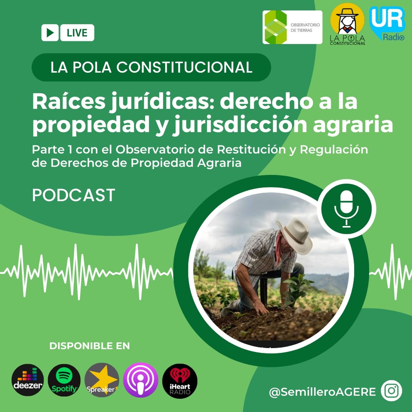 Raíces Jurídicas, Derecho a la propiedad y Jurisdicción Agraria episode artwork