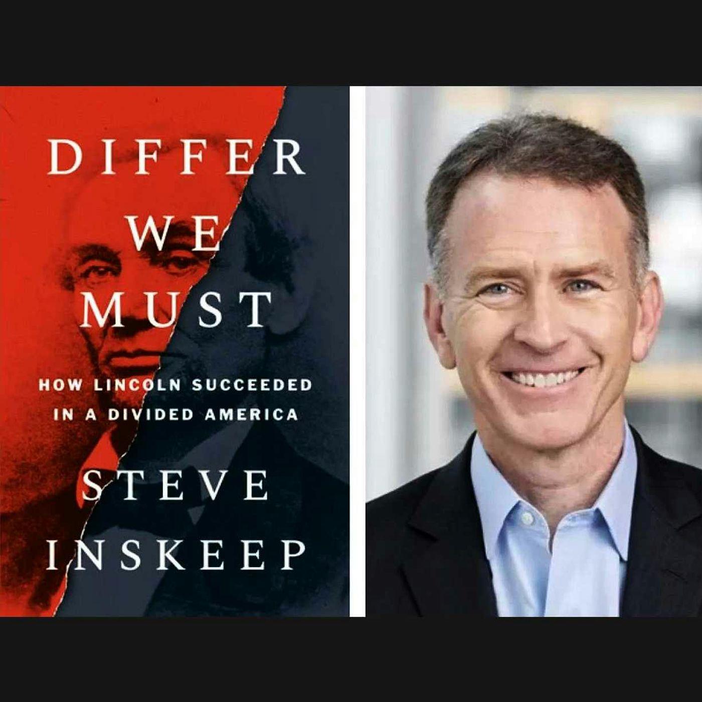 Steve Inskeep on Lincoln’s Leadership in Turbulent Times episode artwork
