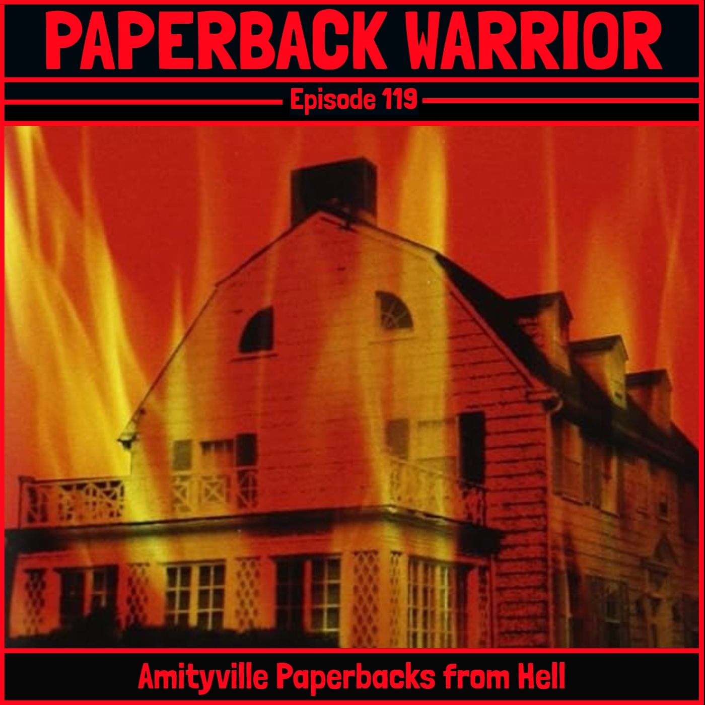 Episode 119: Amityville Paperbacks from Hell