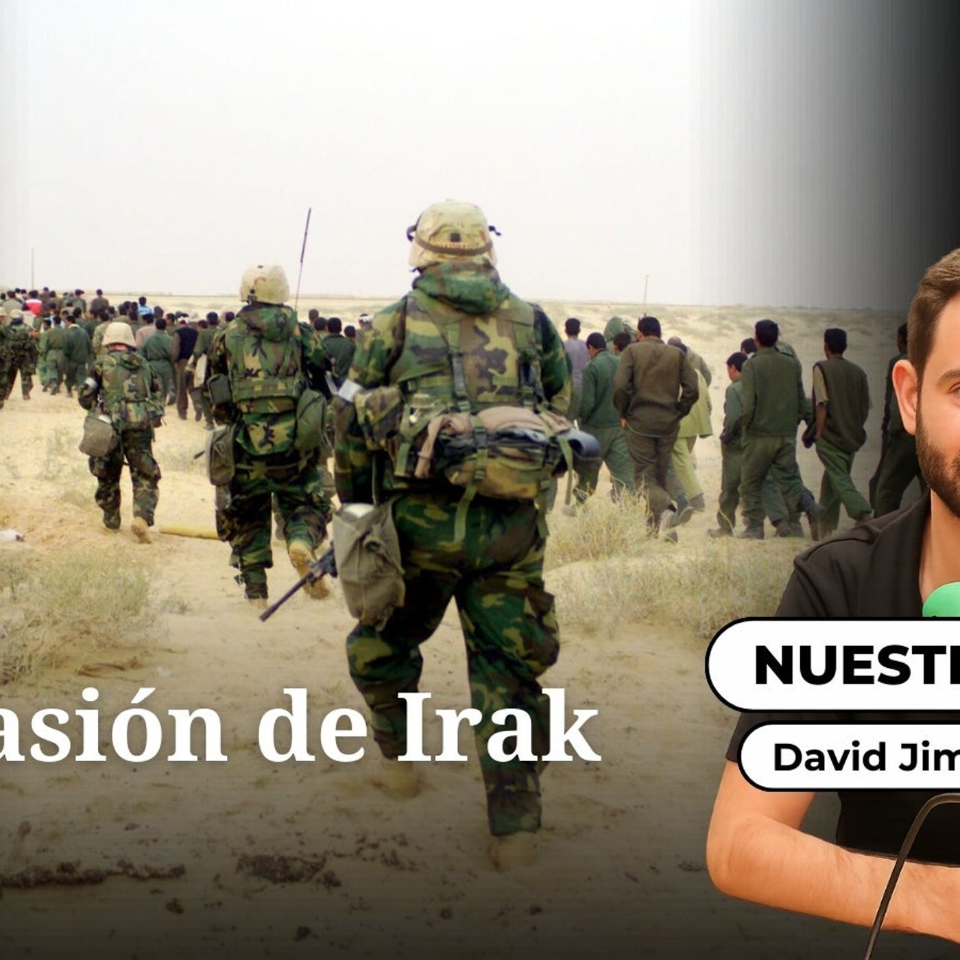 Nuestro siglo: ‘2003. La invasión de Irak’ episode artwork