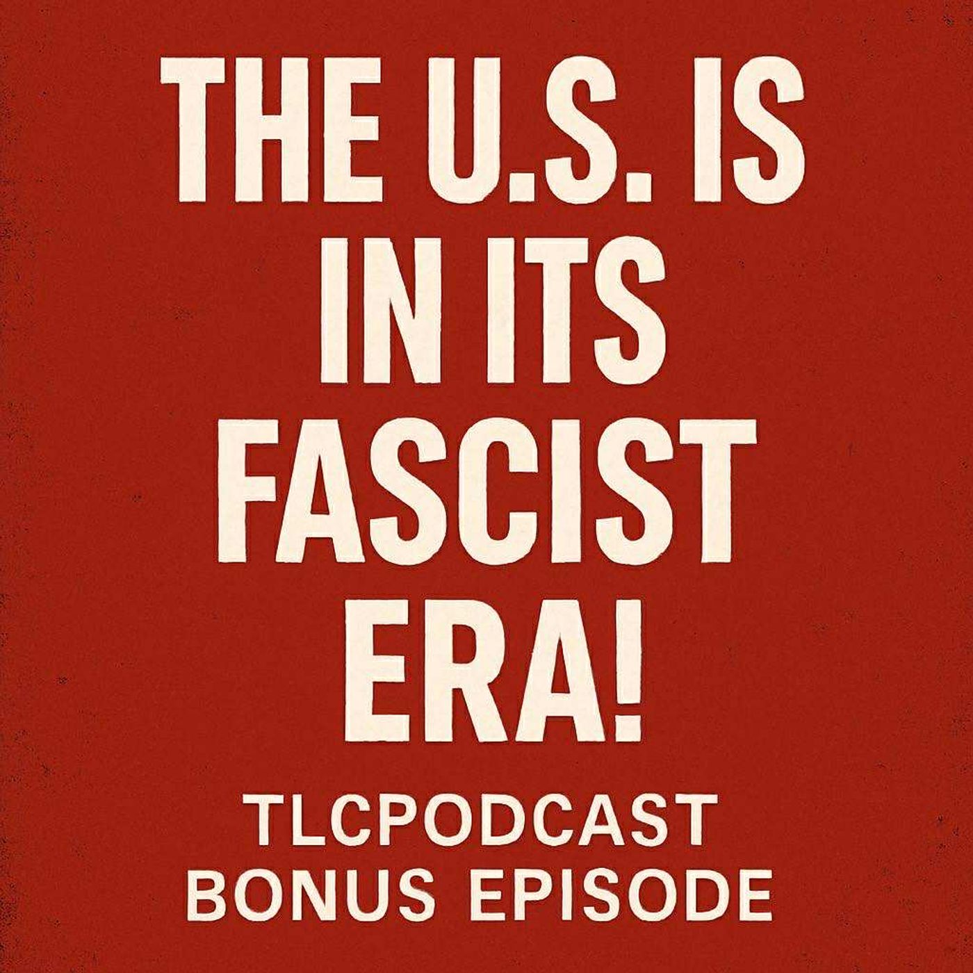 Bonus: The U.S. is in its FASCIST ERA with special guest Maria Gentile