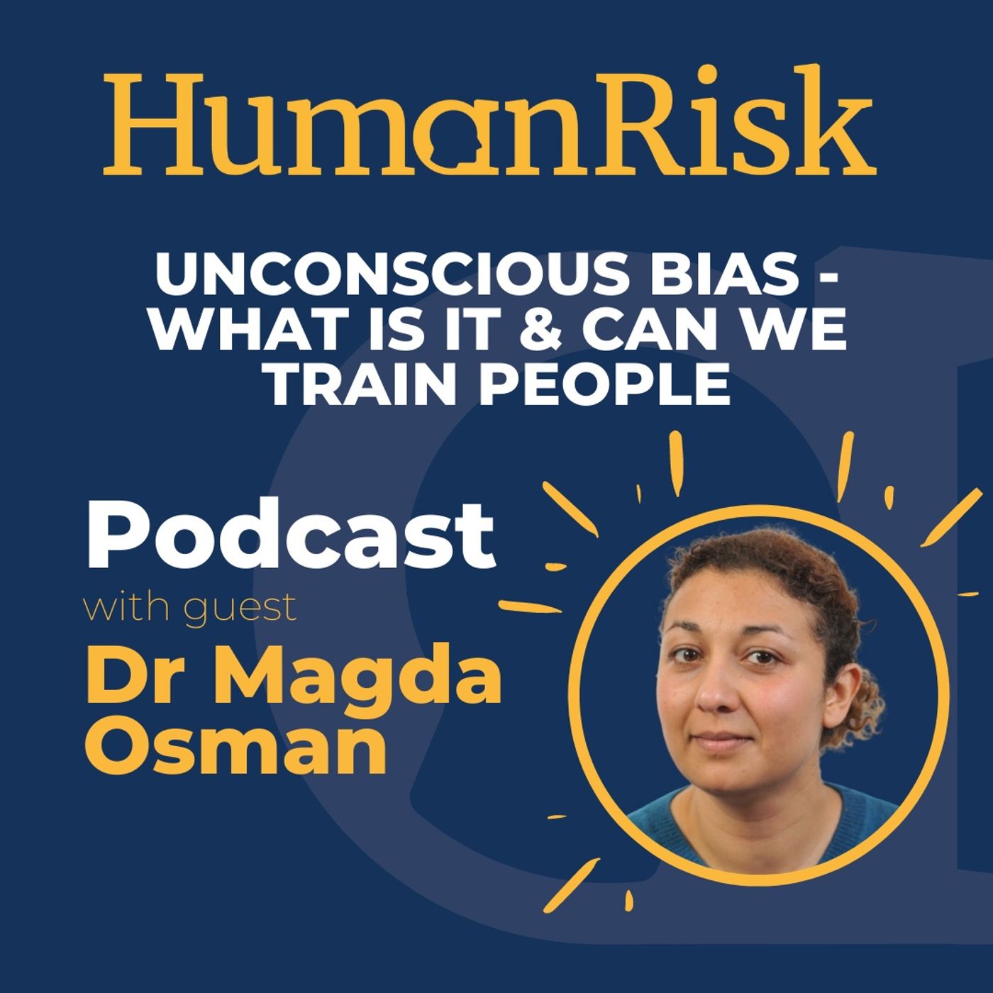 Dr Magda Osman on Unconscious Bias - what is it & can we train people to not display it?