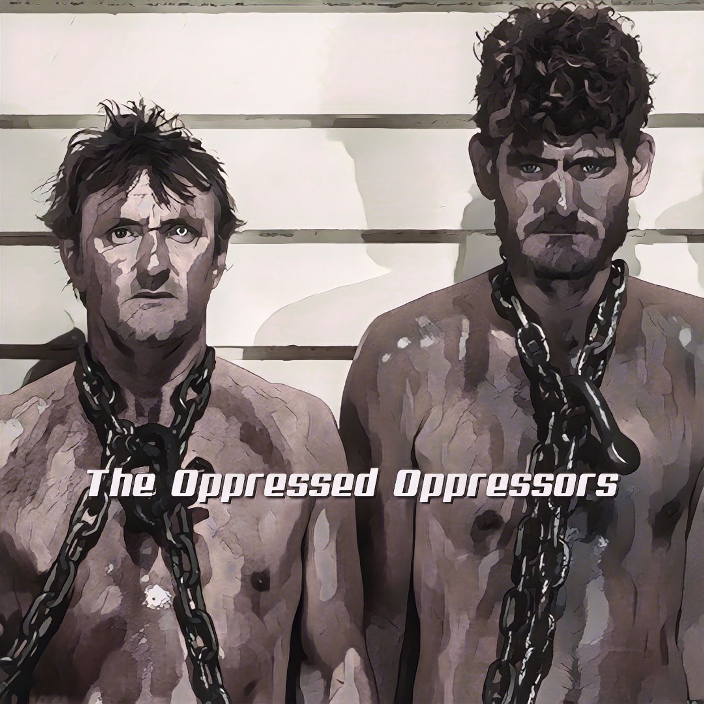 Episode 266- The Opressed Oppressors episode artwork