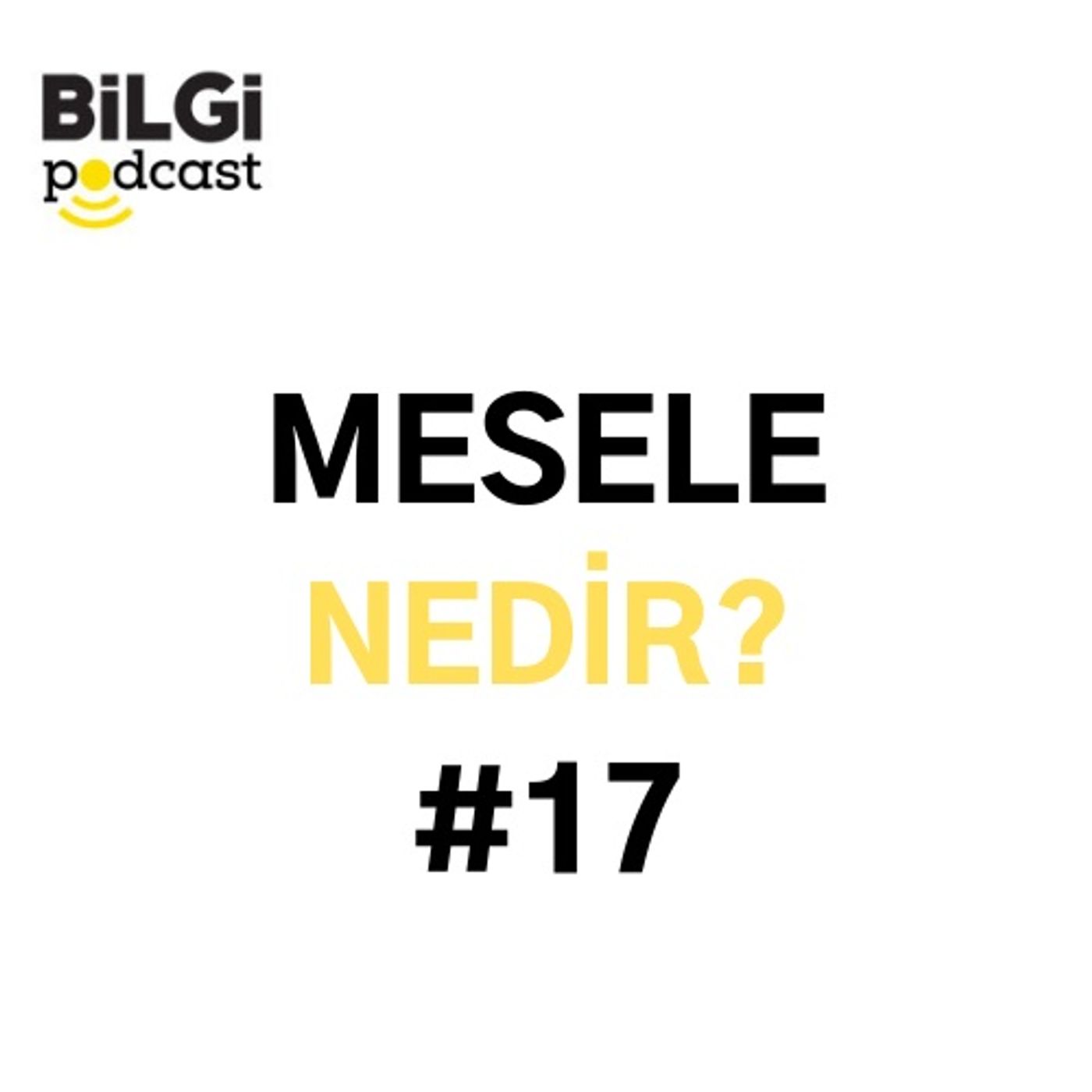 BİLGİ Podcast