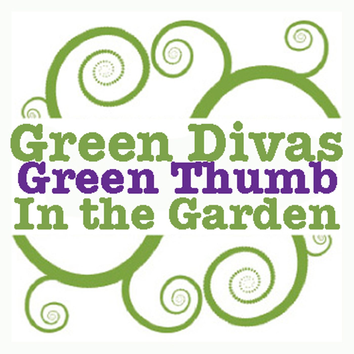 Green Divas in the Garden