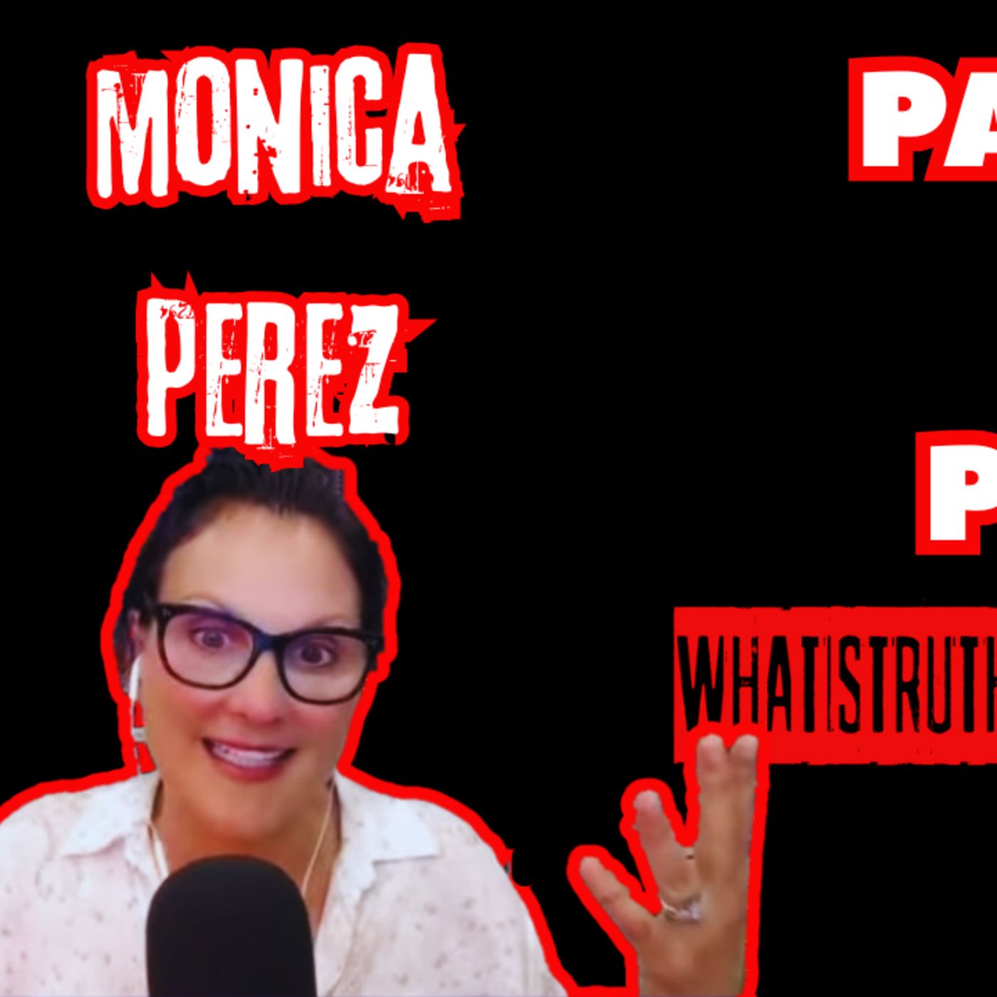 #263 Pardon The Pedos | Monica Perez