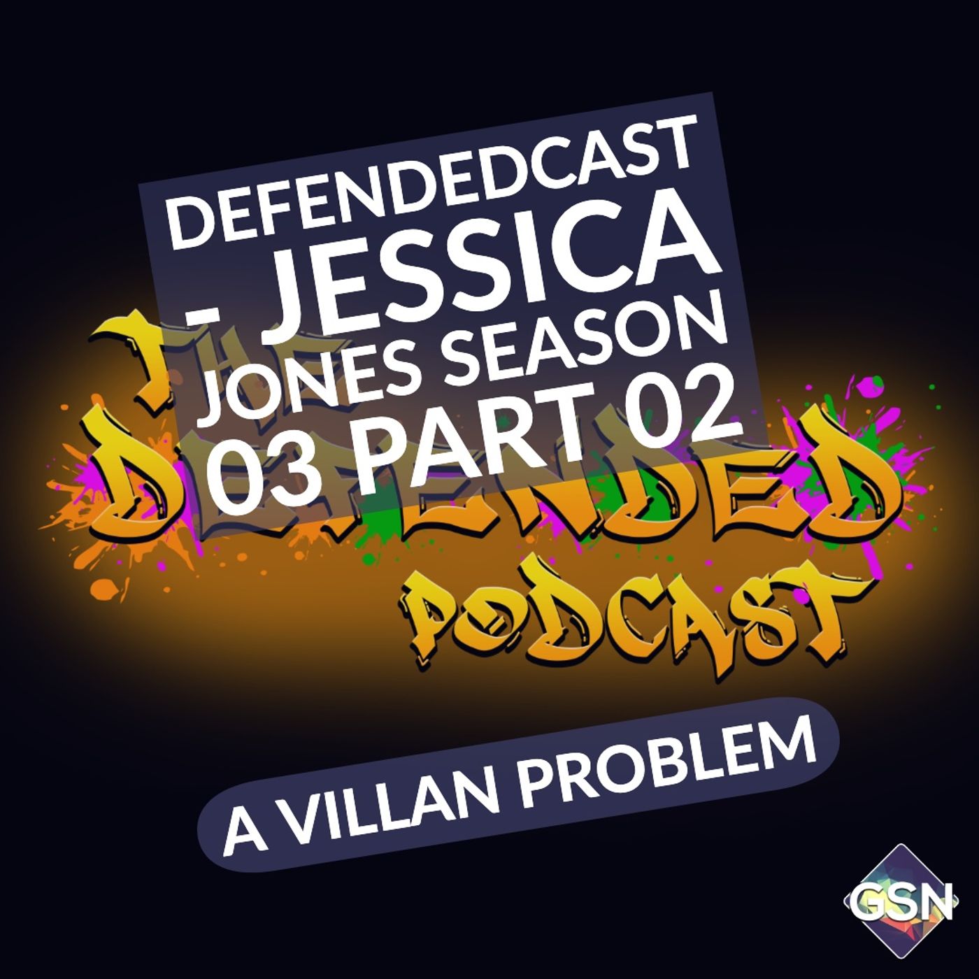 Defendedcast - Jessica Jones Season 03 Part 02